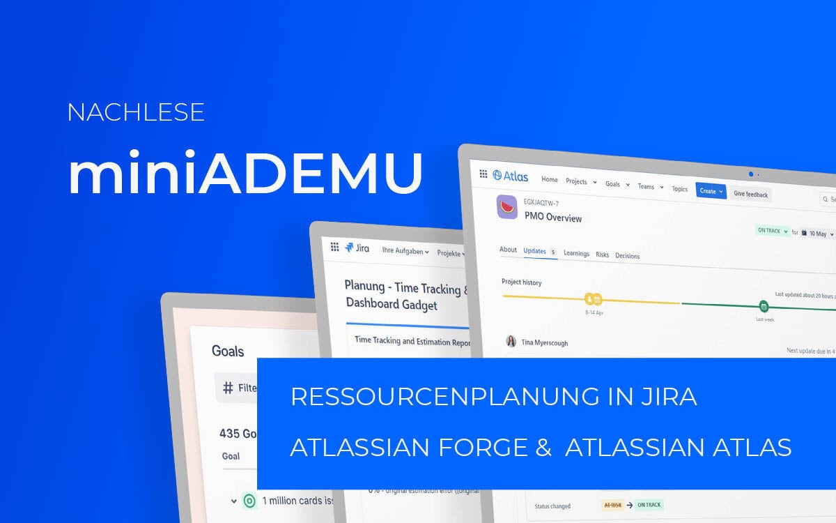 Werbebild für die Nachlese des miniADEMU-Events, mit Ressourcenplanung in Jira, Atlassian Forge und Atlassian Atlas.