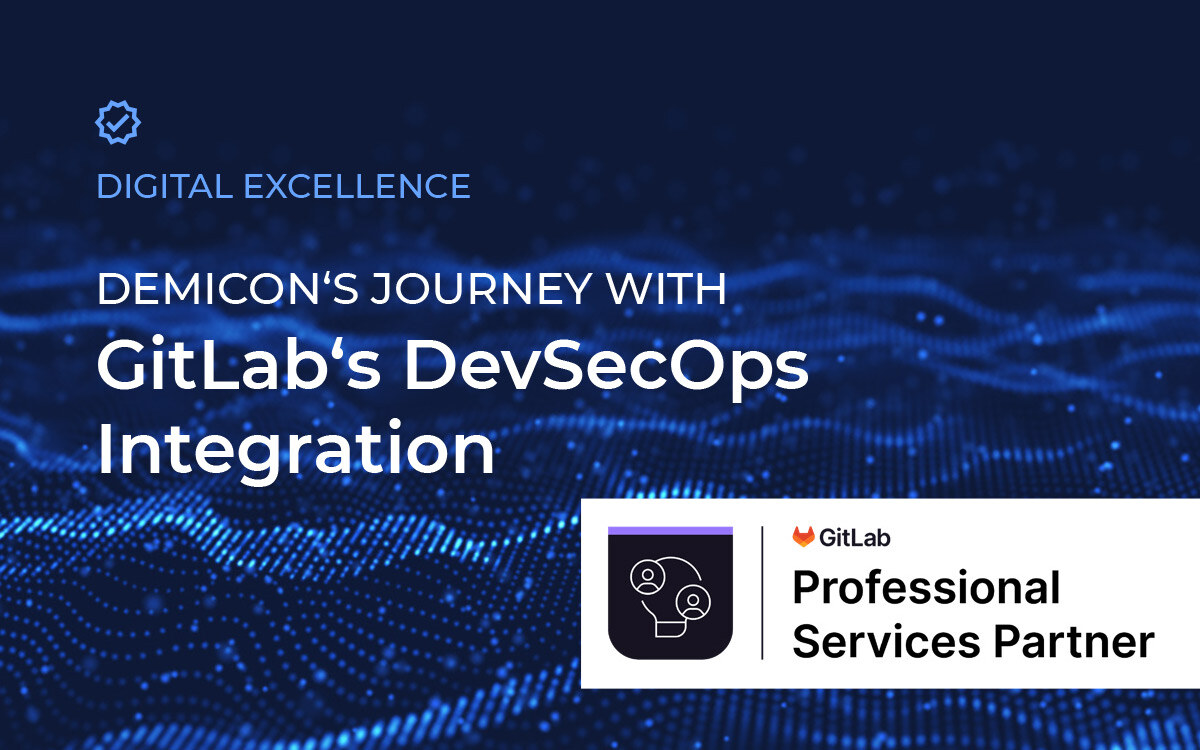 Securing Success: DEMICON's Journey with GitLab's DevSecOps Integration