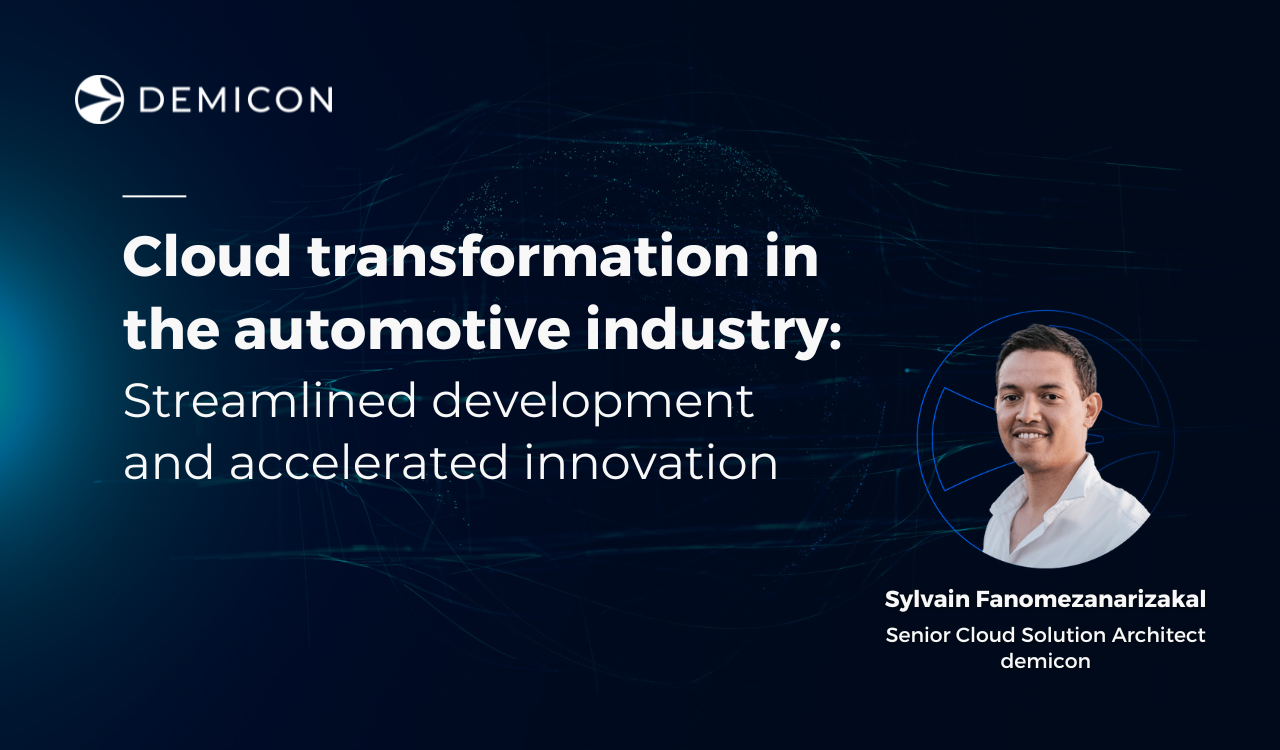 Cloud transformation in the automotive industry: Streamlined development and accelerated innovation