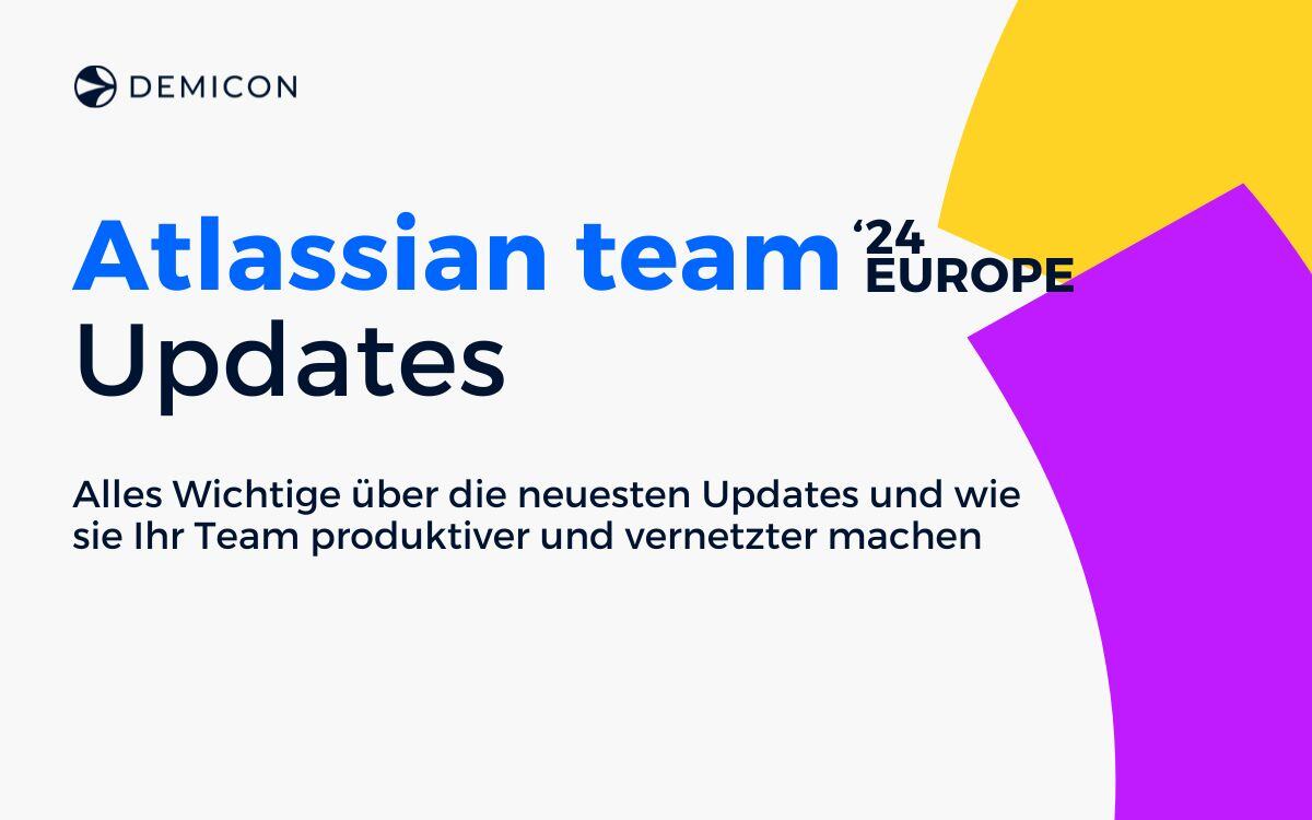 Atlassian team'24 Europe Updates